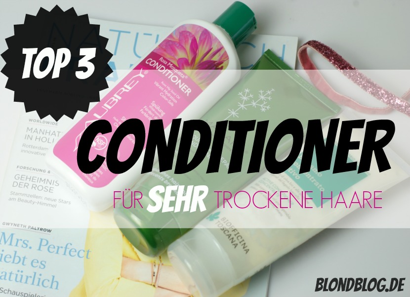 guter conditioner extrem trockene haare